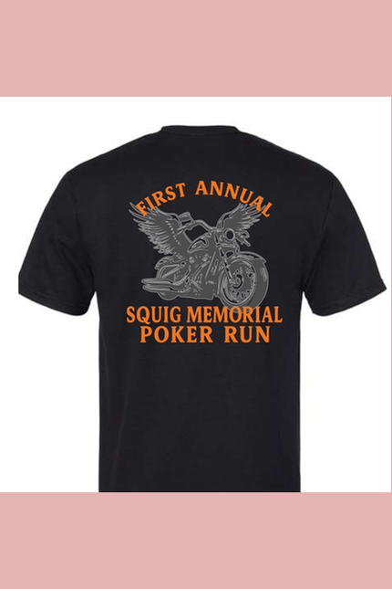 Squig First Annual Memorial Poker Run